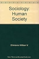 Sociology: human society 0673079066 Book Cover