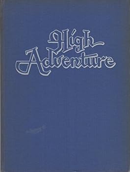Hardcover High adventure;: Mountain photography by Bob and Ira Spring, text by Norma and Patricia Spring Book