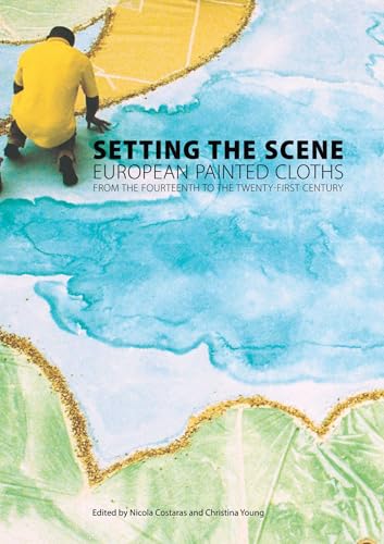 Setting the Scene: European Painted Cloths from 1400-2000