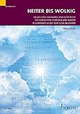  Heiter bis wolkig: Volkslieder, Folksongs und Evergreens für gemischten Chor (SAB) und Klavier in einfachen Sätzen. gemischter Chor (SAB) und Klavier. Chorbuch.