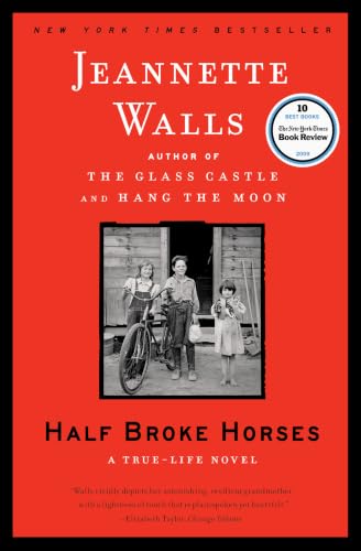 Image of Half Broke Horses: A True-Life Novel