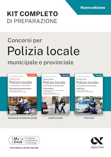 Concorsi per Polizia Locale municipale e provinciale. Kit completo di preparazione. Edizione 2025/2026. Per concorsi pubblici. Con software di simulazione MyDesk