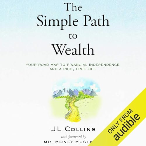 The Simple Path to Wealth by JL Collins, Book Summary, Podcast, English cover art