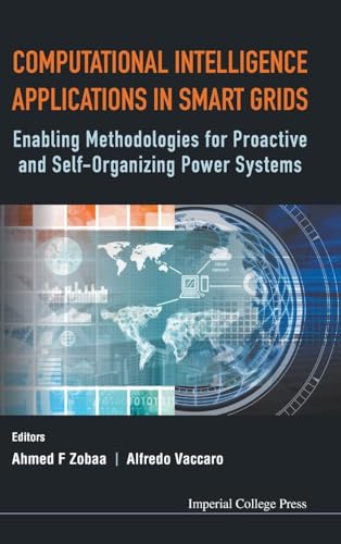 Computational Intelligence Applications in Smart Grids: Enabling Methodologies for Proactive and Self-Organizing Power Systems view 2