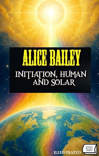 Initiation, Human and Solar. Illustrated