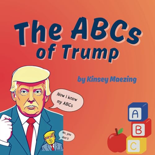 The ABCs of Trump