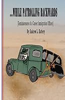 While Patrolling Backwards: Reminiscences of a Career Immigration Officer 0615815758 Book Cover