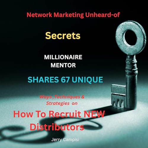 Networking Marketing Unheard of Secrets [Written by Jerry Campisi] episode artwork