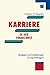 Produktbild Karriere in der Finanzwelt: Strategien und Empfehlungen von Top-Managern