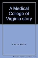 A Medical College of Virginia story B00071L9Y8 Book Cover