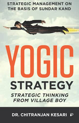 Yogic Strategy: Strategic Thinking from Village Boy
