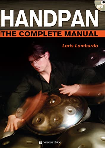 Handpan complete manual. Con DVD in omaggio. Con video in streami...