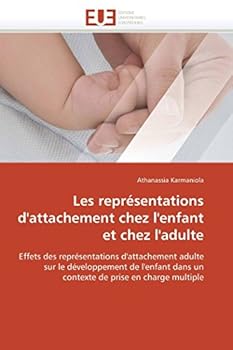 Paperback Les Représentations d'Attachement Chez l'Enfant Et Chez l'Adulte [French] Book