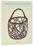 Japanese Baskets: Woven Art for an Endangered Planet