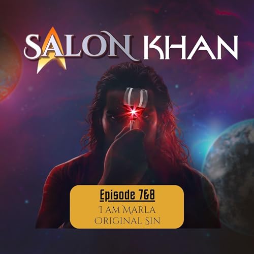 Salon Khan: Episodes Seven & Eight