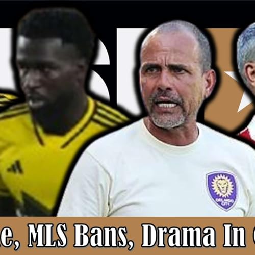 Episode 450: USL Strike, MLS Lifetime Bans, and Drama at Orlando City!