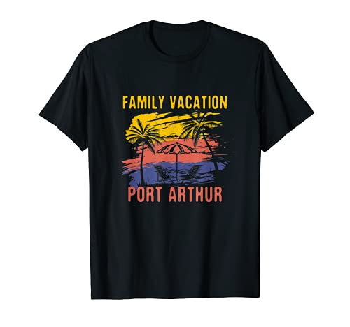 Vacaciones en Familia Puerto Arthur Vacaciones Texas Festival Verano Camiseta