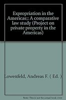 Expropriation In The Americas; A Comparative Law Study 0842400354 Book Cover