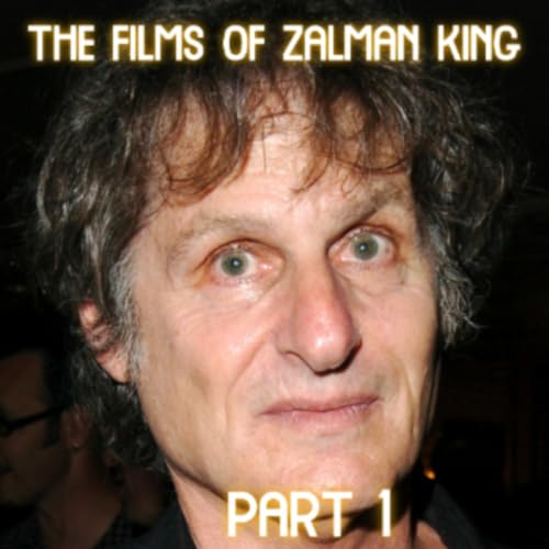 Episode 37: The Films of Zalman King with Fred Barrett - Part One (Two Moon Junction, Wildfire, Wild Orchid, Wild Orchid 2, Red Shoe Diaries)