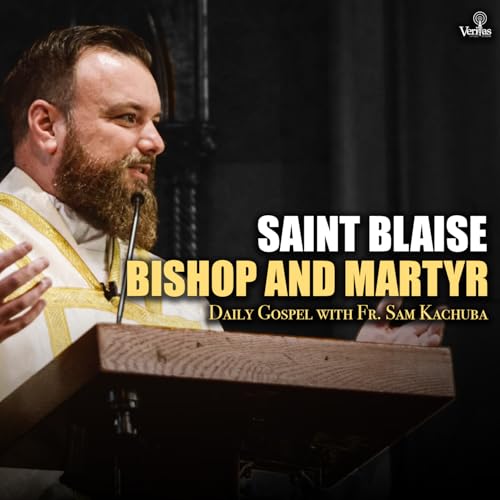 St. Blaise is an Example of Christ's Desire to Heal Us