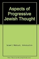 Aspects of Progressive Jewish Thought B000K7J0RW Book Cover