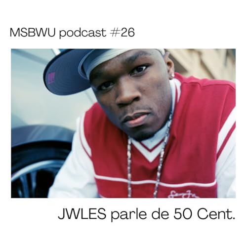 JWLES parle de 50 Cent