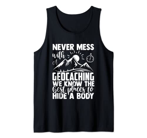 Never measuring with a geocaching - geocaching Tank Top