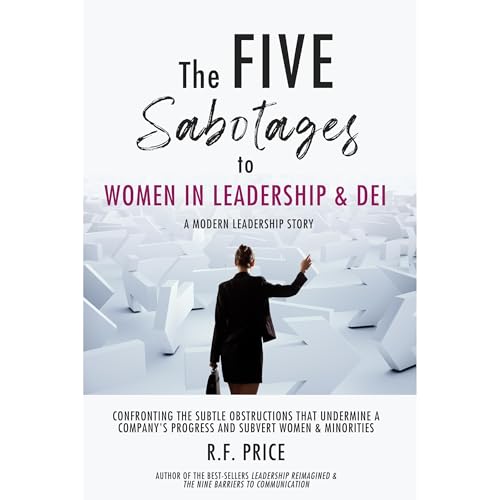 The Five Sabotages to Women in Leadership & DEI Audiobook By R.F. Price cover art