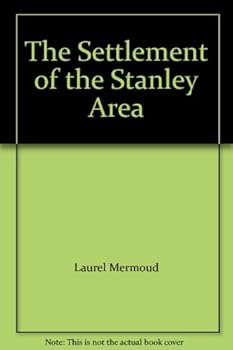 Spiral-bound The Settlement of the Stanley Area Book