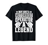 Photo Gallery funny profession quote motorboat operator maglietta Photo Gallery funny profession quote motorboat operator maglietta