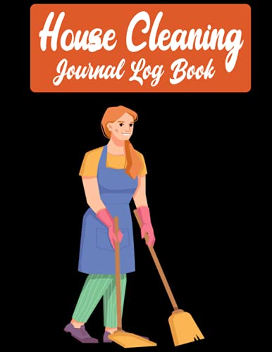 House cleaning journal log book: Keep Track & Record House Systems Schedule, Cleaning & Information Planner, Gift, Journal