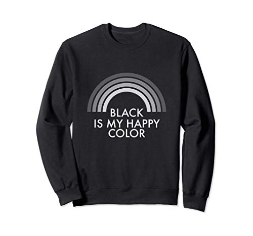 Image of Black is my Happy Color Sweatshirt