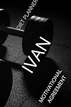 Paperback Ivan: Motivational Notebook, diet planner, for athletes Diary (111 Pages, Blank, 6 x 9) Book
