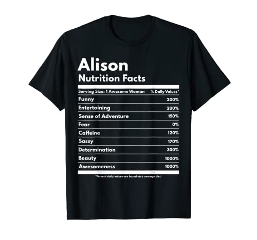 Alison Información Nutricional Regalo Divertido Nombre Personalizado Alison Camiseta
