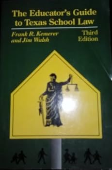 Paperback The Educator's Guide to Texas School Law Book