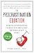 The Procrastination Equation: How to Stop Putting Things Off and Start Getting Stuff Done