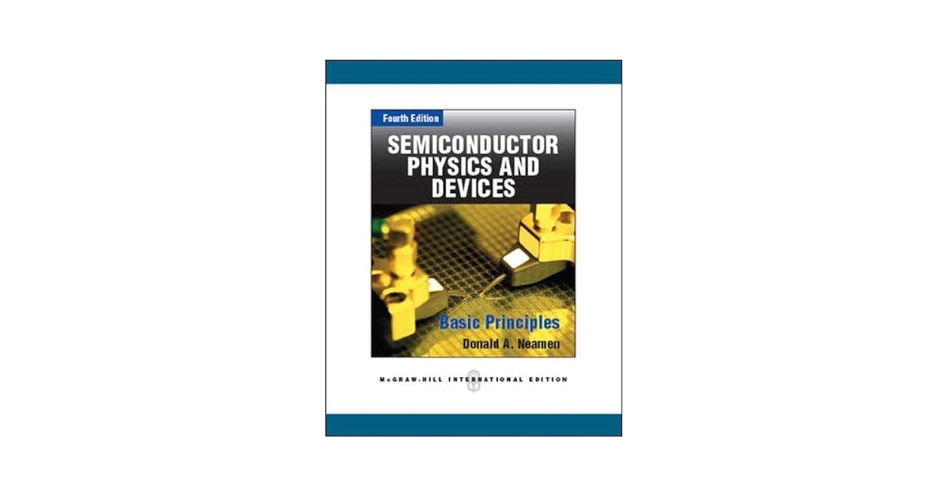 Semiconductor Physics And Devices (Int'l Ed) (Asia Higher