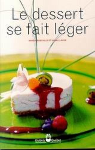DESSERT SE FAIT LÉGER (LE) [Paperback]