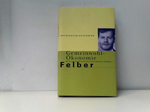 Die Gemeinwohl-Ökonomie, Eine demokratische Alternative wächst,