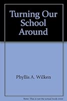 Turning Our School Around 0964773805 Book Cover
