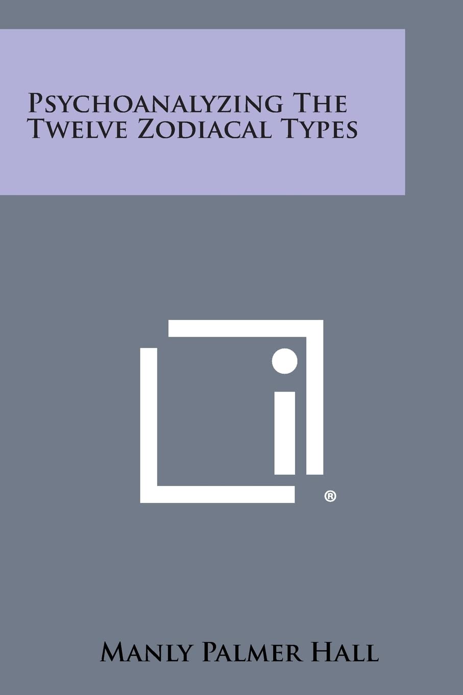 Psychoanalyzing the Twelve Zodiacal Types