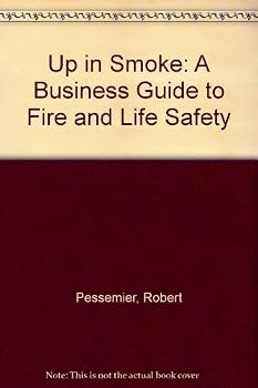 Paperback Up in Smoke: A Business Guide to Fire and Life Safety Book