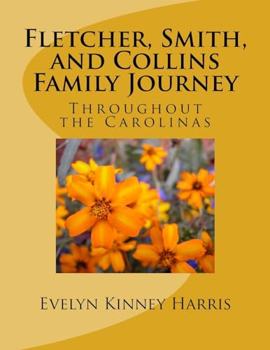 Fletcher, Smith, and Collins Family Journey: Through the Carolinas