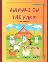 Farm Animals - Coloring Book: Coloring animals on a farm. For Kids 3-12, with large Designs B0F62CKZGB Book Cover