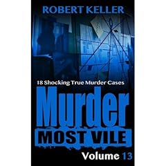 Murder Most Vile Volume 13 Audiolibro Por Robert Keller arte de portada