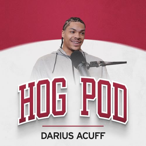 327: Darius Acuff: SEC Player of the Year