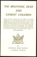 The Breathing Dead and Cement Children 1569350531 Book Cover
