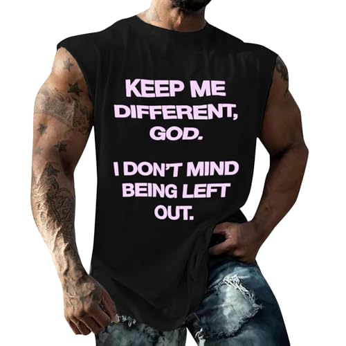 Keep Me Different,God - Camiseta sin mangas para hombre, diseño con texto en inglés 'I Don't Mind Being Left Out', camisetas estampadas divertidas grandes y altas, camisetas deportivas de algodón