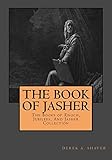 The Book Of Jasher (The Books Of Enoch, Jubilees, And Jasher Collection) (Volume 3)