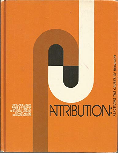 Attribution: Perceiving the Causes of Behaviour